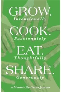 Grow. Cook. Eat. Share.