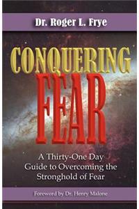 Conquering Fear