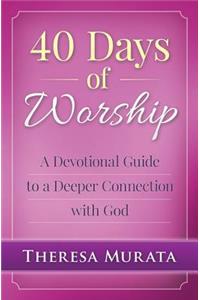 40 Days of Worship