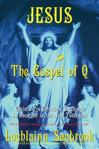 Jesus and the Gospel of Q