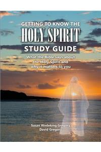 Getting to Know the Holy Spirit Study Guide