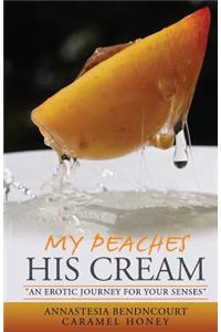 My Peaches His Cream