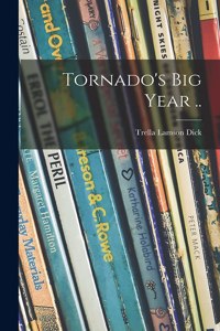 Tornado's Big Year ..