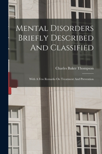 Mental Disorders Briefly Described And Classified