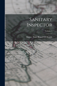 Sanitary Inspector; Volume 5