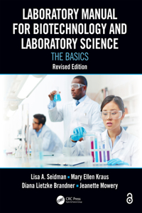 Laboratory Manual for Biotechnology and Laboratory Science