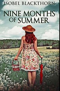 Nine Months Of Summer