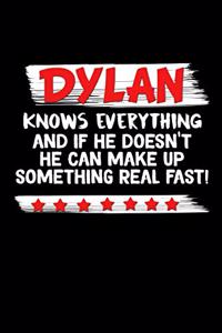 Dylan Knows Everything And If He Doesn't He Can Make Up Something Real Fast