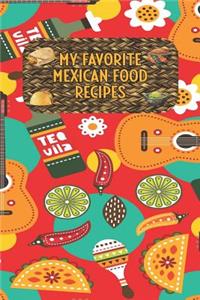 My Favorite Mexican Food Recipes