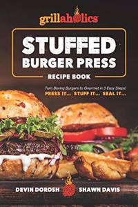 Grillaholics Stuffed Burger Press Recipe Book