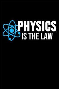 Physics Is the Law