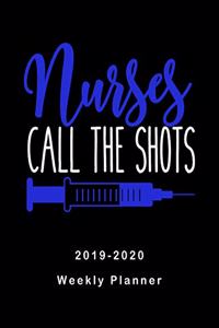 Nurses Call The Shots 2019-2020 Weekly Planner