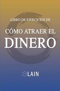 Cómo Atraer el Dinero