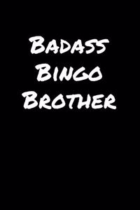 Badass Bingo Brother