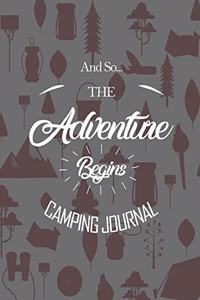 And So The Adventure Begins Camping Journal