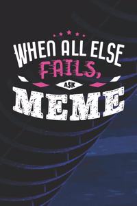 When All Else Fails Ask Meme