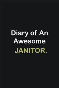 Diary Of An Awesome Janitor.