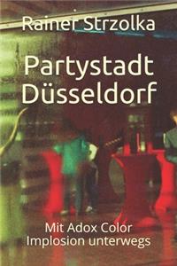 Partystadt Düsseldorf