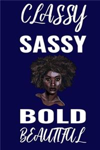 Classy Sassy Bold Beautiful