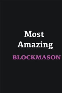 Most Amazing Blockmason