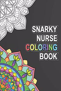 Snarky Nurse Coloring Book