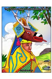 Yucatec Maya Culture Coloring Book