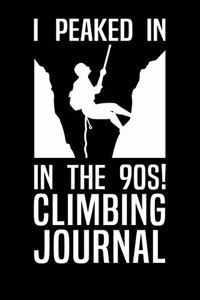 I Peaked in the 90s Climbing Journal