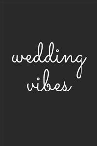 Wedding Vibes