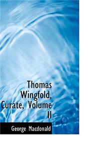 Thomas Wingfold, Curate, Volume II