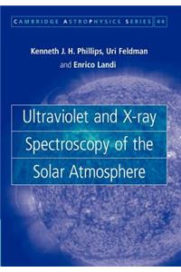 Ultraviolet and X-Ray Spectroscopy of the Solar Atmosphere