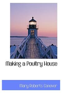 Making a Poultry House
