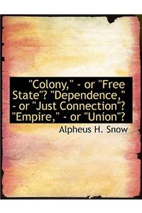Colony, - Or 