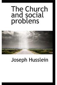 The Church and Social Problens