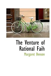 The Venture of Rational Faih