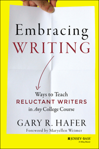 Embracing Writing: Ways to Teach Reluctant Writers in Any College Course