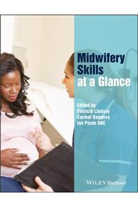 Midwifery Skills at a Glance