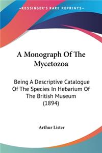 Monograph Of The Mycetozoa