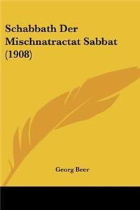 Schabbath Der Mischnatractat Sabbat (1908)