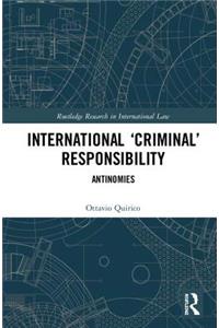 International 'Criminal' Responsibility