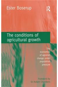 The Conditions of Agricultural Growth