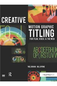 Creative Motion Graphic Titling