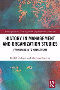 History in Management and Organization Studies