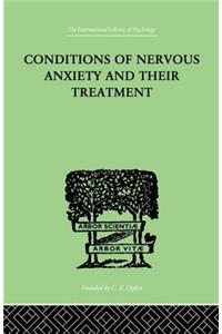Conditions of Nervous Anxiety and Their Treatment