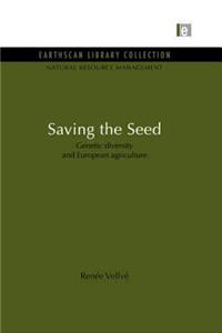 Saving the Seed: Genetic Diversity and European Agriculture