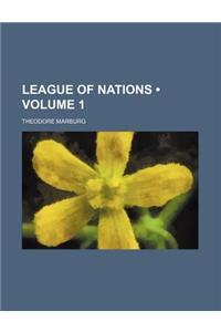 League of Nations (Volume 1)