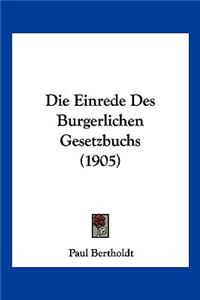 Einrede Des Burgerlichen Gesetzbuchs (1905)