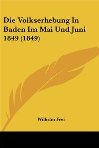 Volkserhebung In Baden Im Mai Und Juni 1849 (1849)