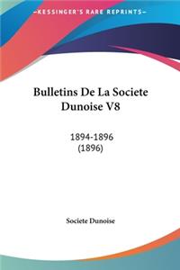 Bulletins de La Societe Dunoise V8