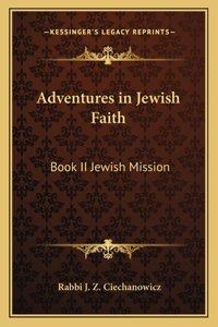 Adventures in Jewish Faith