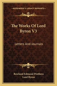 Works of Lord Byron V3